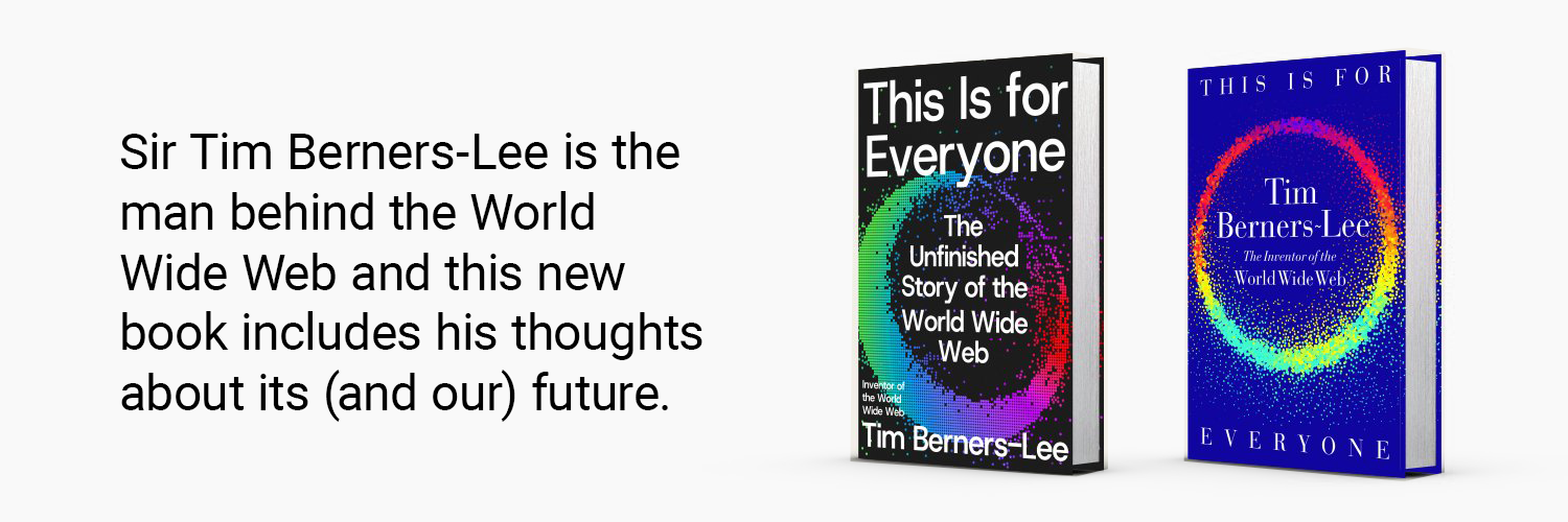 Image promoting the release of a book by Tim Berners-Lee